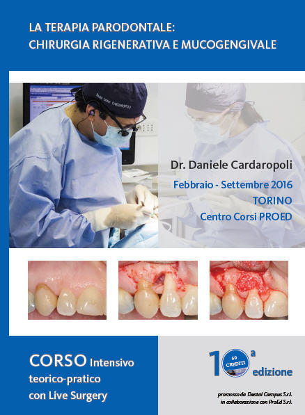 LA TERAPIA PARODONTALE: CHIRURGIA RIGENERATIVA E MUCOGENGIVALE LA TERAPIA PARODONTALE: CHIRURGIA RIGENERATIVA E MUCOGENGIVALE